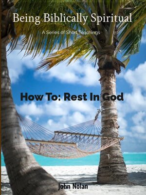 cover image of How to Rest In God
